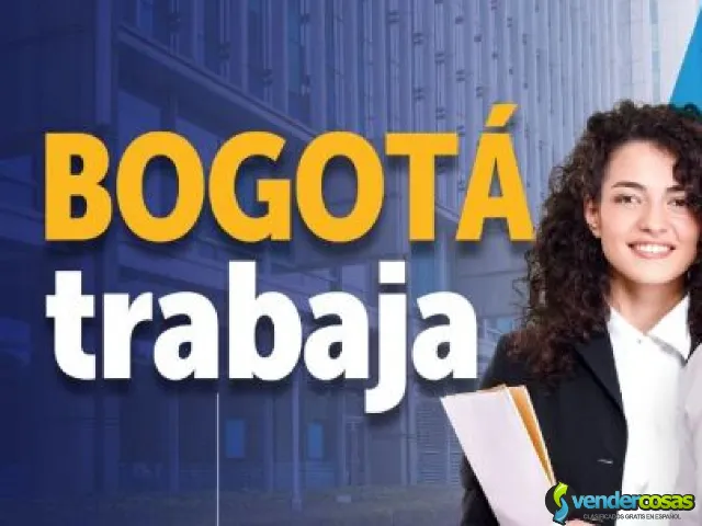 Vacantes sin experiencia en la ciudad de Bogotá  - Bogotá  - Vender Cosas_id25747-1