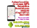 Actualización de mapa gps dominicana para android